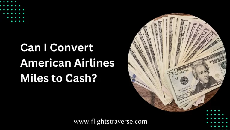 Can I Convert American Airlines Miles to Cash?