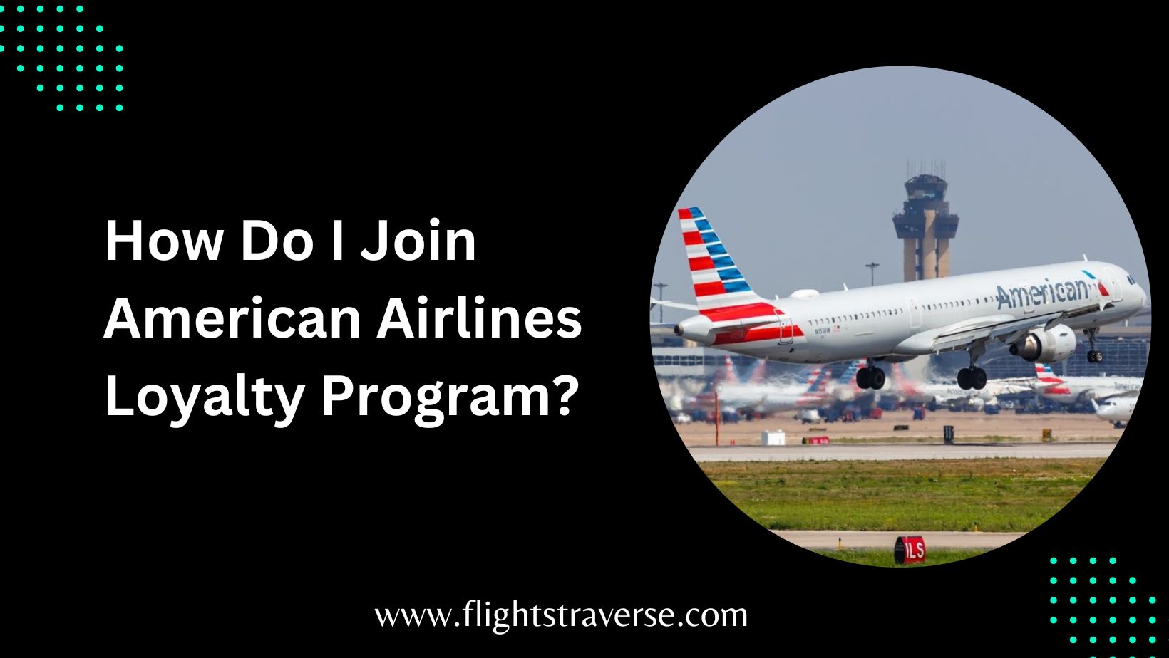 How Do I Join American Airlines Loyalty Program?