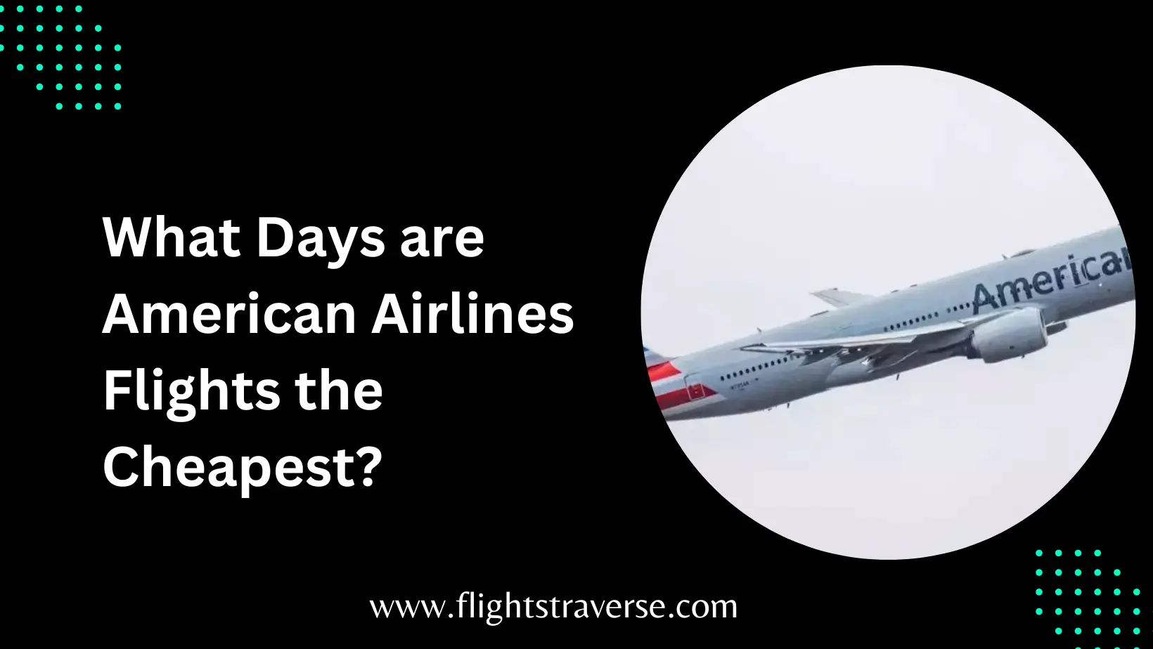 What Days are American Airlines Flights the Cheapest?