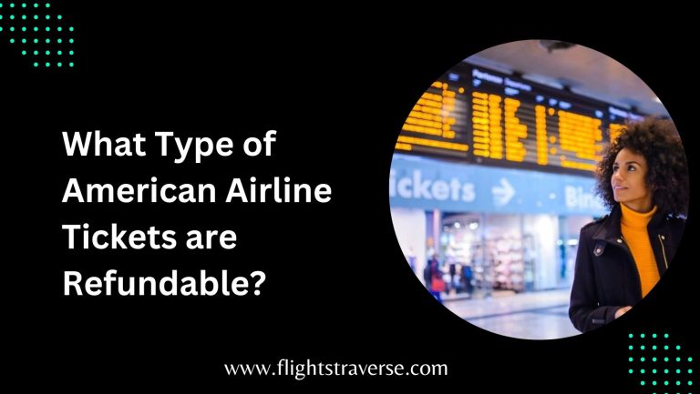 What Type of American Airline Tickets are Refundable?