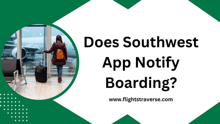 Does the Southwest App Tell You When Boarding?