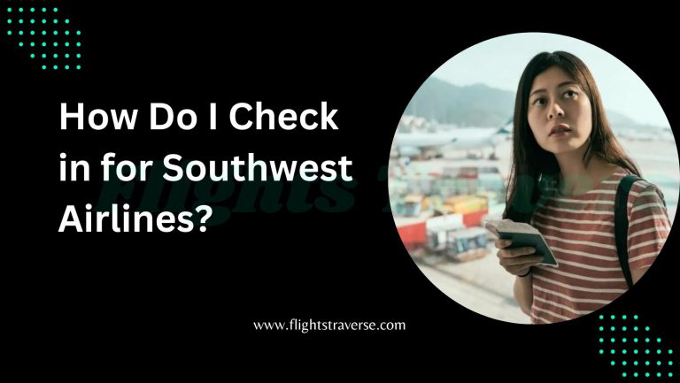 How Do I Check In for Southwest Airlines?