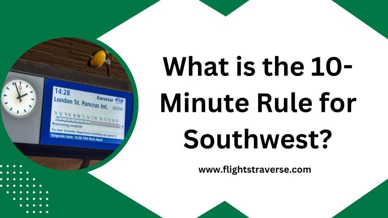 What is the 10-Minute Rule for Southwest?