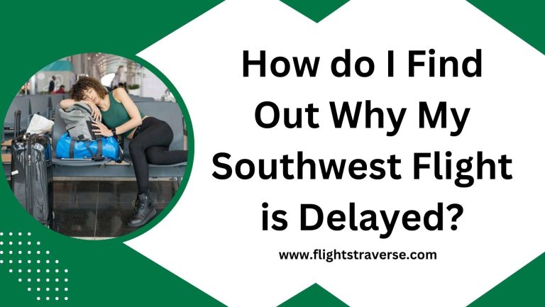 Why is My Southwest Airlines Flight Delayed?