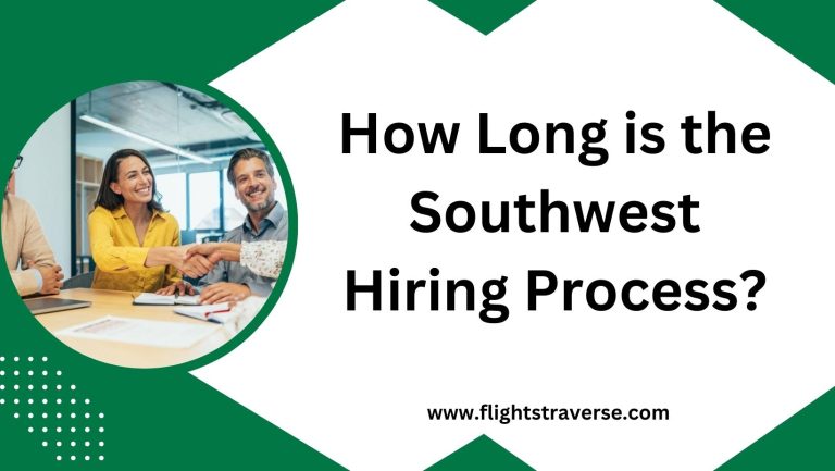 How Long is the Southwest Hiring Process?
