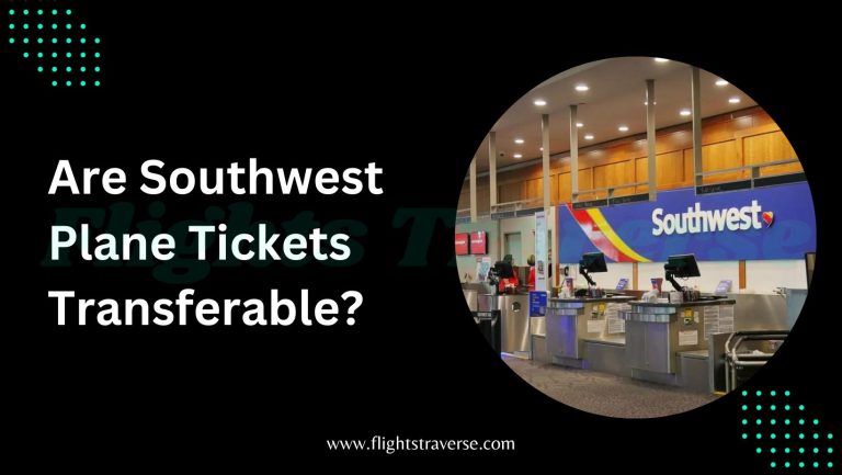 Are Southwest Plane Tickets Transferable?