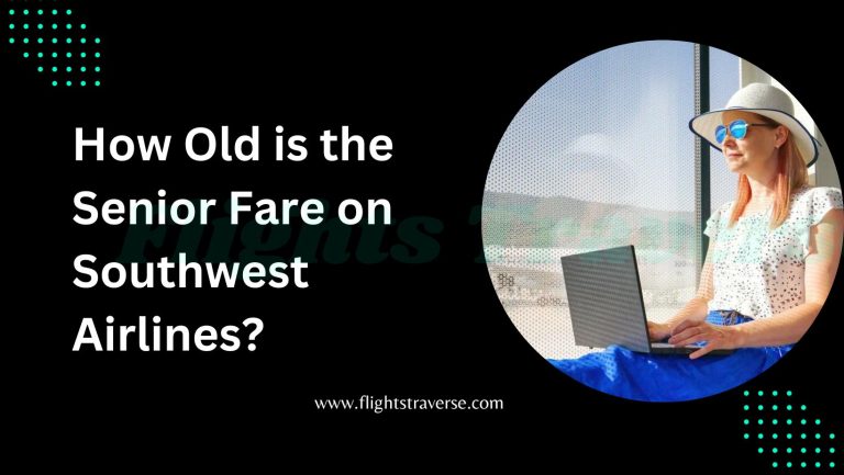 How Old is the Senior Fare on Southwest Airlines?