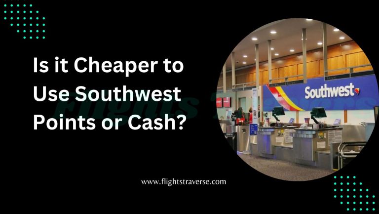 Is it Cheaper to Use Southwest Points or Cash?