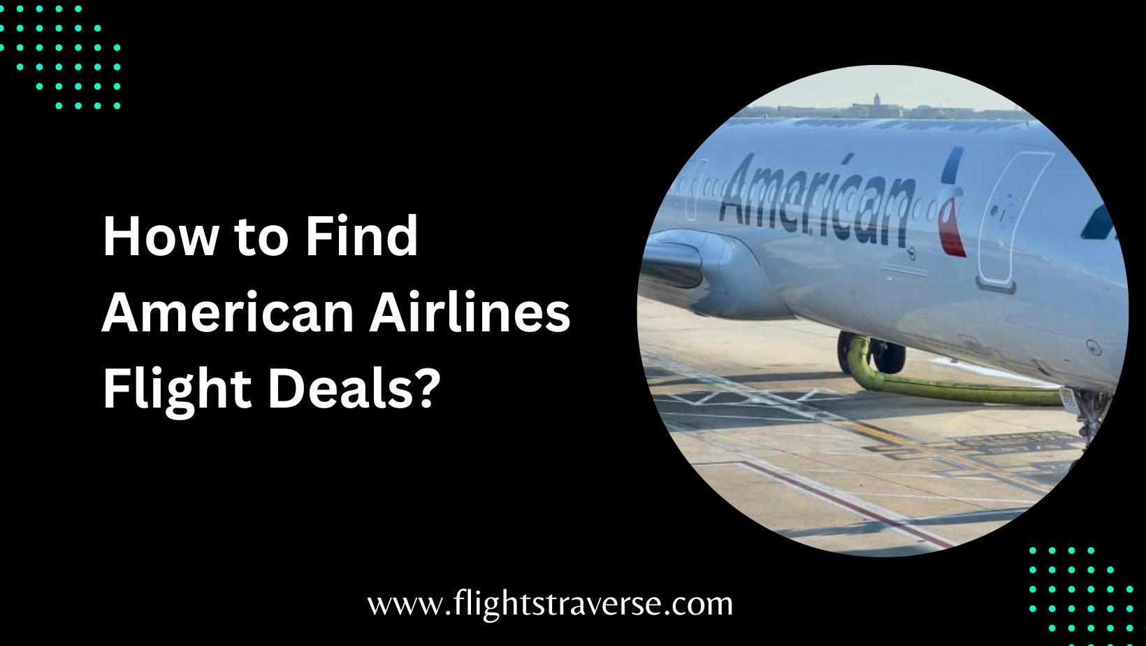 How to Find American Airlines Flight Deals?