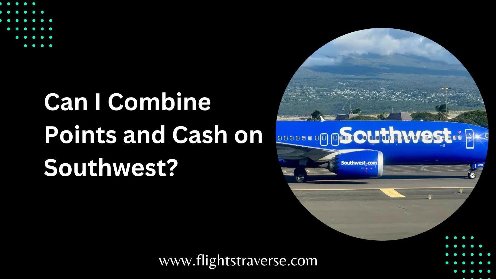 Can I Combine Points and Cash on Southwest?