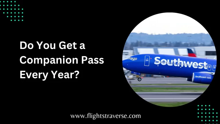 Does Southwest Companion Pass Reset Every Year?