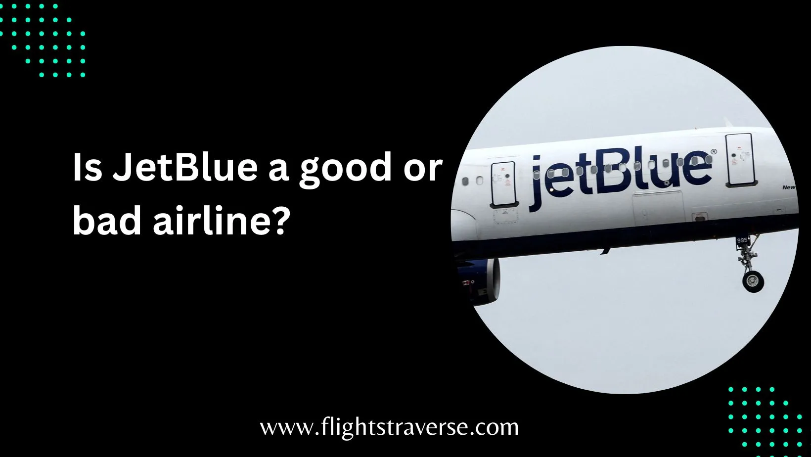 Is JetBlue a good or bad airline